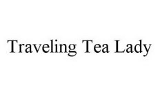 TRAVELING TEA LADY