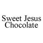 SWEET JESUS CHOCOLATE