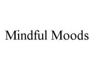 MINDFUL MOODS