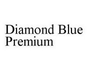 DIAMOND BLUE PREMIUM