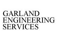 GARLAND ENGINEERING SERVICES
