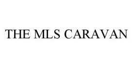 THE MLS CARAVAN
