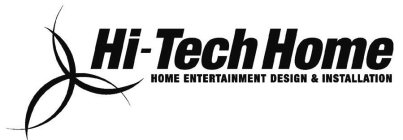 HI-TECH HOME HOME ENTERTAINMENT DESIGN & INSTALLATION