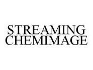 STREAMING CHEMIMAGE