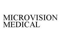 MICROVISION MEDICAL