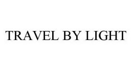 TRAVEL BY LIGHT