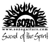 SOZO WWW.SOZOGUITARS.COM SWORD OF THE SPIRIT