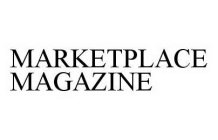 MARKETPLACE MAGAZINE