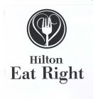 HILTON EAT RIGHT
