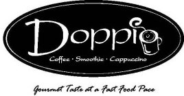 DOPPIO COFFEE SMOOTHIE CAPPUCCINO GOURMET TASTE AT A FAST FOOD PACE