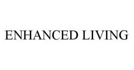 ENHANCED LIVING