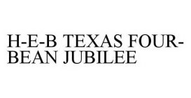 H-E-B TEXAS FOUR-BEAN JUBILEE