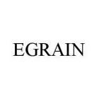 EGRAIN