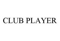 CLUB PLAYER