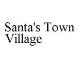 SANTA'S TOWN VILLAGE