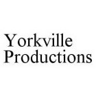 YORKVILLE PRODUCTIONS