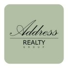 ADDRESS REALTY GROUP