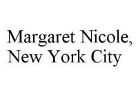 MARGARET NICOLE, NEW YORK CITY