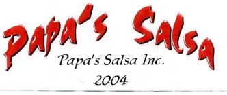 PAPA'S SALSA PAPA'S SALSA INC. 2004