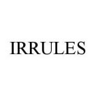 IRRULES