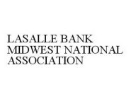 LASALLE BANK MIDWEST NATIONAL ASSOCIATION