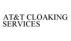 AT&T CLOAKING SERVICES