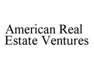 AMERICAN REAL ESTATE VENTURES