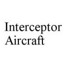 INTERCEPTOR AIRCRAFT