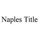 NAPLES TITLE