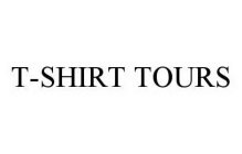 T-SHIRT TOURS