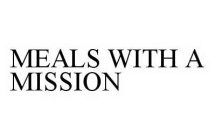 MEALS WITH A MISSION