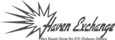 HAVEN EXCHANGE, YOUR EXPERT SOURCE FOR 1031 EXCHANGE SOLUTIONS