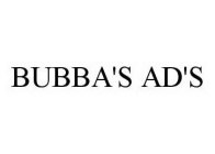 BUBBA'S AD'S