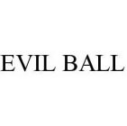 EVIL BALL