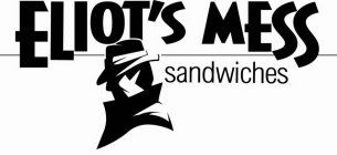 ELIOT'S MESS SANDWICHES