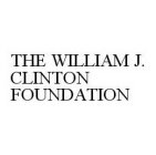 THE WILLIAM J. CLINTON FOUNDATION