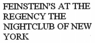 FEINSTEIN'S AT THE REGENCY THE NIGHTCLUB OF NEW YORK