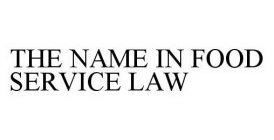 THE NAME IN FOOD SERVICE LAW