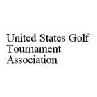 UNITED STATES GOLF TOURNAMENT ASSOCIATION