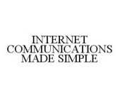 INTERNET COMMUNICATIONS MADE SIMPLE
