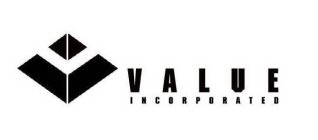 VALUE INCORPORATED