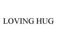 LOVING HUG