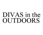 DIVAS IN THE OUTDOORS