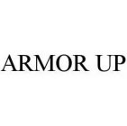 ARMOR UP