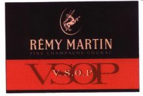 REMY MARTIN FINE CHAMPAGNE COGNAC VSOP V.S.O.P