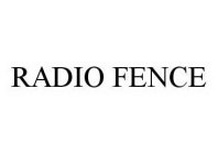 RADIO FENCE