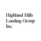 HIGHLAND HILLS LENDING GROUP INC.