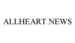 ALLHEART NEWS