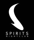 S SPIRITS NIGHT CLUB