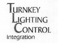 TURNKEY LIGHTING CONTROL INTEGRATION